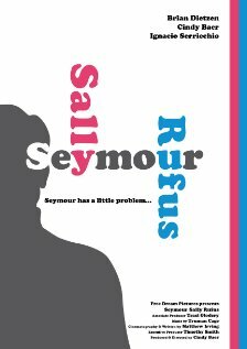 Seymour Sally Rufus (2011) постер