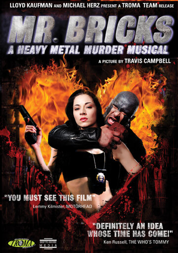 Mr. Bricks: A Heavy Metal Murder Musical (2011)